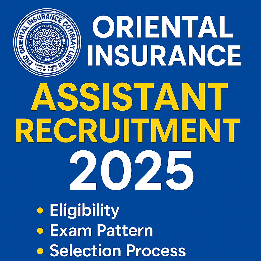 Oriental Insurance Assistant Recruitment 2025